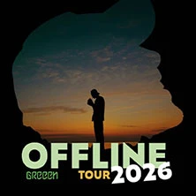 GReeeN - OFFLINE Tour 2026 GReeeN - OFFLINE Tour 2026