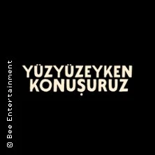 Yüzyüzeyken Konusuruz