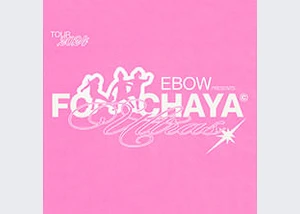 Ebow - FC Chaya Ultras Tour