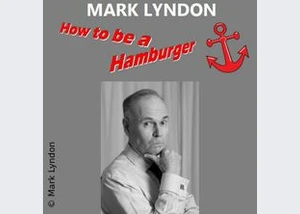 Mark Lyndon - How to be a Hamburger