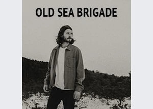 Old Sea Brigade - If Only I Knew Tour 2024