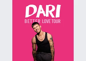 DARI – Better Love Tour 2026