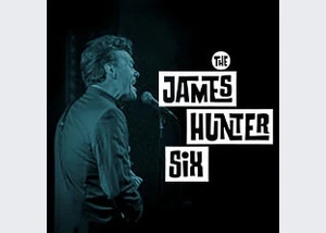 The James Hunter Six - Live 2025