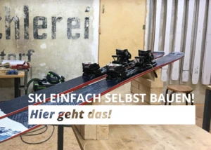 Ski einfach selbst bauen Ski einfach selbst bauen, Pressefoto