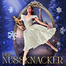 Der Nussknacker - Grand Classic Ballet - Die traditionelle Wintertournee