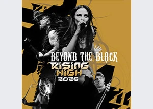 Beyond The Black - Rising High 2026