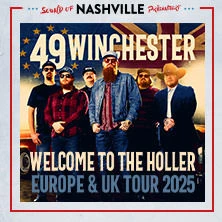 49 Winchester - Welcome to the Holler Tour - With Special Guest Wyatt Flores 49 Winchester - Welcome to the Holler Tour - With Special Guest Wyatt Flores
