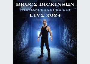 Bruce Dickinson - The Mandrake Project Live 2024