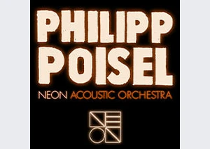 Philipp Poisel - Neon Acoustic Orchestra