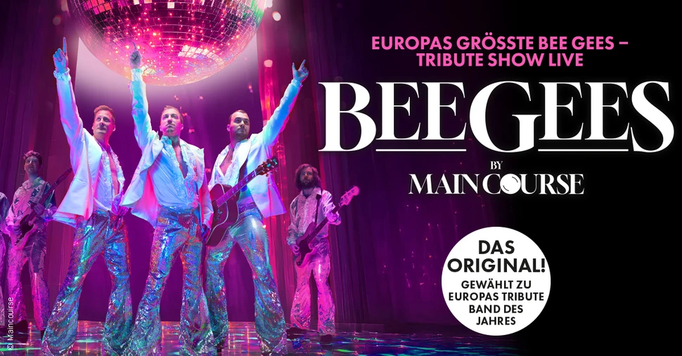 Bee Gees by Maincourse - Europas größte Bee Gees Tribute Show