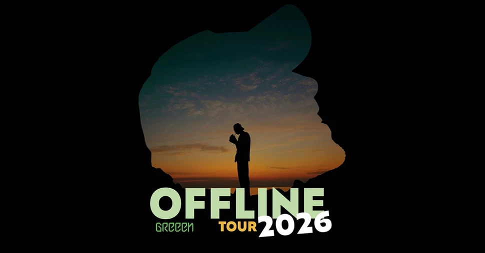 GReeeN - OFFLINE Tour 2026