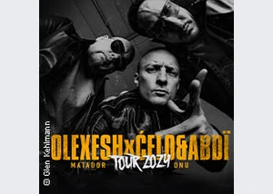 Olexesh X Celo & Abdi - Tour 2024