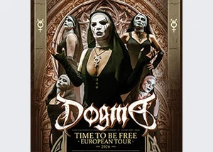 Dogma - Time to be free - European Tour