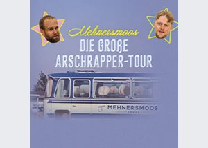 Mehnersmoos - Die Grosse Arschrapper Tour