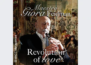 Giora Feidman - Revolution of Love - Giora Feidman & Friends