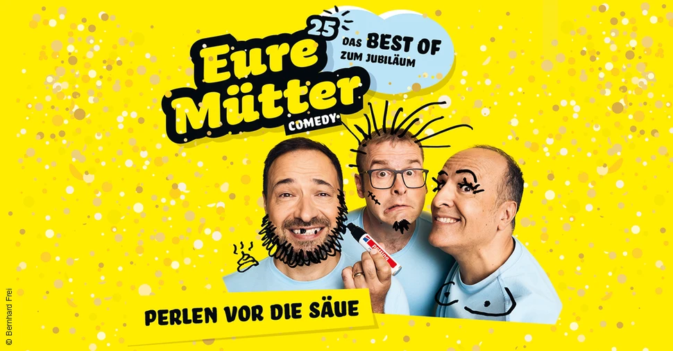 Eure Mütter - Perlen vor die Säue - Das Best Of zum Jubiläum