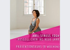 Präventionskurs Anti Stress Yoga