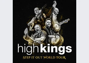 The High Kings - Step It Out World Tour