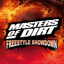 Masters of Dirt - Freestyle Showdown - Die verrückteste Action Sport Show! Masters of Dirt - Freestyle Showdown - Die verrückteste Action Sport Show!