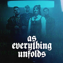 As Everything Unfolds As Everything Unfolds