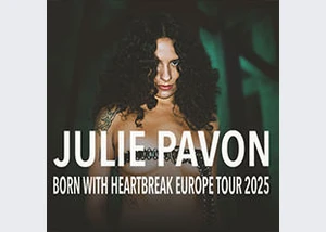 Julie Pavon - Born with Heartbreak Europe Tour 2025