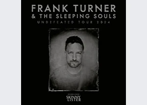 Frank Turner & The Sleeping Souls - Undefeated Tour 2024