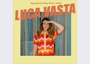 Luca Vasta - "Spaghetti Pop" Tour 2026