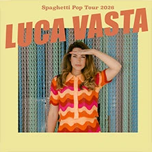 Luca Vasta - "Spaghetti Pop" Tour 2026 Luca Vasta - "Spaghetti Pop" Tour 2026