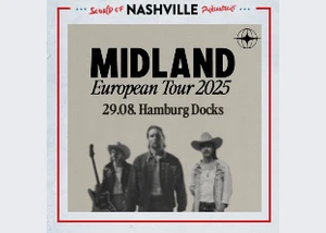 Sound of Nashville präsentiert: Midland - European Tour 2025