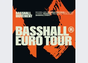 Basshall Movement - Basshall Euro Tour