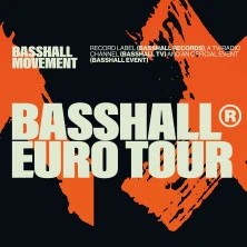 Basshall Movement - Basshall Euro Tour Basshall Movement - Basshall Euro Tour
