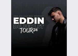 Eddin - Du fehlst Tour 2024