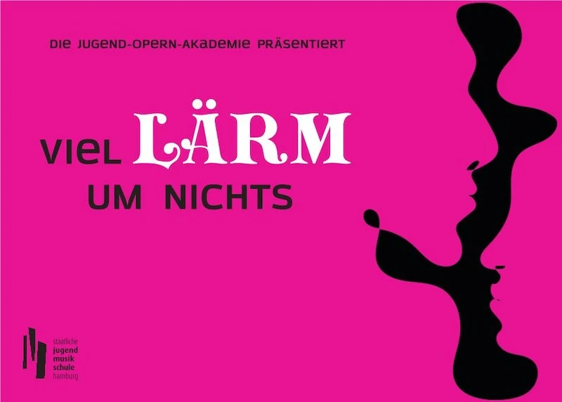 Viel Lärm um Nichts - Jugend-Opern-Akademie Viel Lärm um Nichts - Jugend-Opern-Akademie