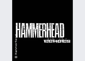 Hammerhead, Echoes