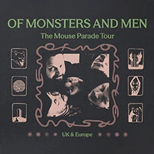 Of Monsters And Men - The Mouse Parade Tour