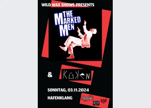 The Marked Men + Küken