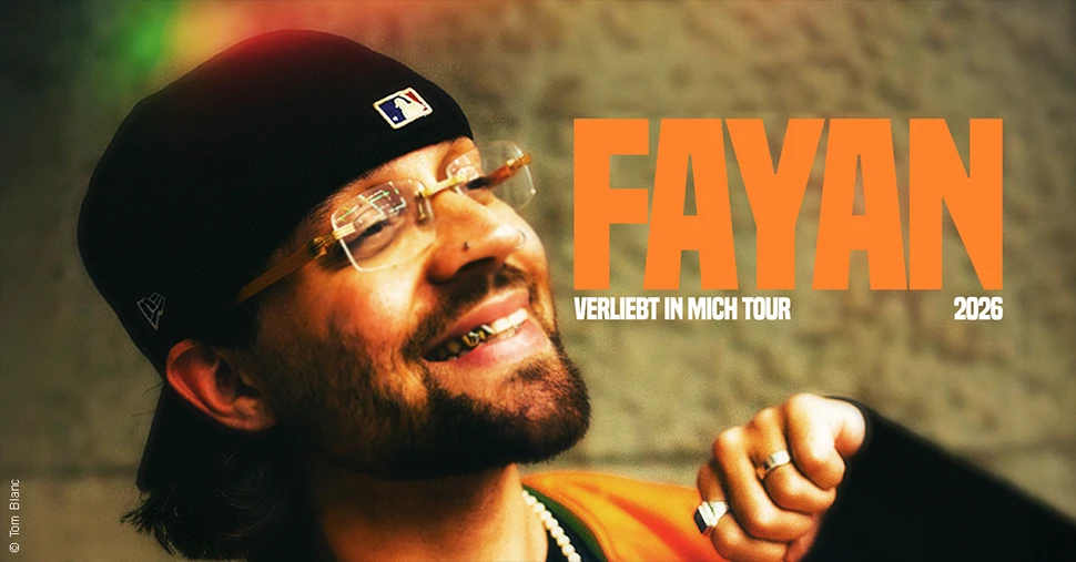 FAYAN - VERLIEBT IN MICH TOUR 2026