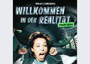 Paula Carolina - Willkommen in der Realität - Tour 2024