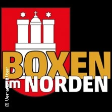 BOXEN im NORDEN - Hamburg feiert Boxen BOXEN im NORDEN - Hamburg feiert Boxen