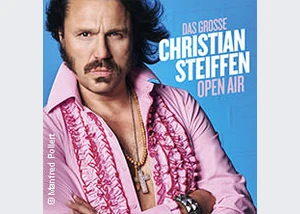 Christian Steiffen - DAS GROSSE CHRISTIAN STEIFFEN OPEN AIR