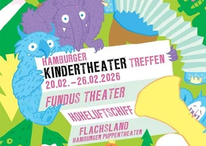 Buntes Plakat zum Hamburger Kindertheater Treffen 2026 mit fantasievollen Figuren, Veranstaltungsorten und Terminen.