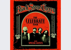 Black Stone Cherry - The Celebrate Tour