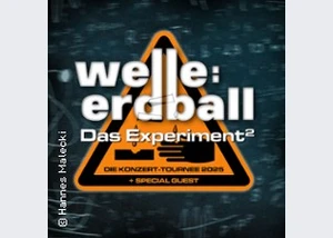 Welle:Erdball - Das Experiment Tour 2025 + Special Guest
