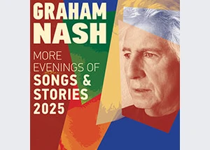Graham Nash - More Evenings of Songs & Stories 2025