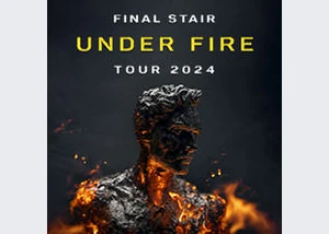 Final Stair - Under Fire Tour 2024