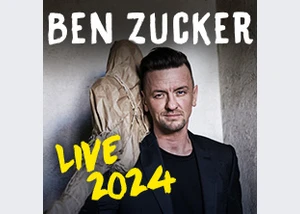 BEN ZUCKER - Live 2024