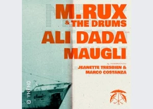 M.RUX, ali dada, MAUGLI - (YNFND - label showcase)
