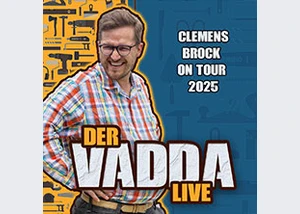 VIP Upgrade - Clemens Brock - Der Vadda LIVE 2025