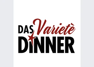 Das Varieté Dinner - Das Varieté Dinner