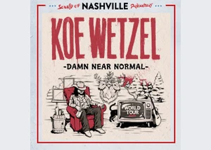 Sound of Nashville präsentiert: Koe Wetzel - Damn Near Normal World Tour 2024